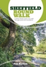 Sheffield Round Walk : A 24km/15mile scenic city walk through parks and woodland - Book