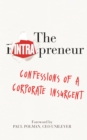 The Intrapreneur : Confessions of a corporate insurgent - Book