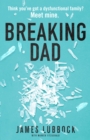 Breaking Dad : How my mild-mannered father became Britain's biggest meth dealer - Book