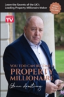You Too Can Become a Property Millionaire : Learn the secrets of the UK's leading property millionaire maker - Book