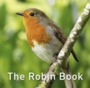 Nature Book Series, The: The Robin Book - Book