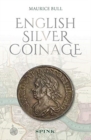 English Silver Coinage (new edition) - Book