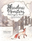 Shadow Monsters and Courageous Hearts - Book