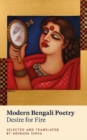 Modern Bengali Poetry : Desire for Fire - Book