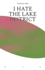 I Hate the Lake District - eBook