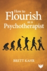 How to Flourish as a Psychotherapist - Book