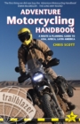 Adventure Motorcycling Handbook: A Route & Planning Guide - Asia, Africa & Latin America - Book