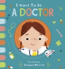 I Want to be a Doctor - Book