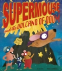 Supermouse and the Volcano of Doom - Book