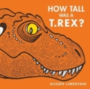 How Tall was a T. rex? - Book