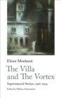 The Villa and The Vortex : Selected Supernatural Stories, 1916-1924 - Book