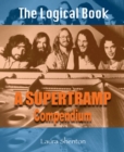 The Logical Book : A Supertramp Compendium - Book
