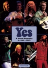 Yes: A Visual Biography II: 1982 - 2022 - Book