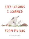 Life Lessons I Learned from my Dog - Book