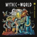 Mythic World : Colour Timeless Legends - Book