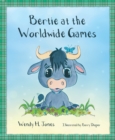 Bertie at the Worldwide Games - Book