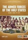 The Armed Forces of the Gulf States : Volume 2. Oman, 1921-2012 - Book