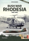 Bush War Rhodesia : 1966-1980 - Book