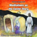 Charles Spurgeon's Meditations on the Easter Story - eAudiobook