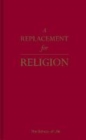 A Replacement for Religion - Book