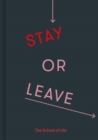 Stay or Leave: how to remain in, or end, your relationship - Book