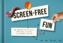 Screen-Free Fun: 80 Alternatives to Screen Time - Book