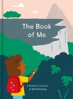 The Book of Me : A Children's Journal of Self-Knowledge - Book