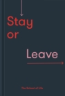 Stay or Leave : How to remain in, or end, your relationship - eBook