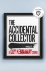 The Accidental Collector : Winner of the Bollinger Everyman Wodehouse Prize for Comic Fiction - eBook