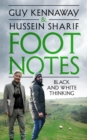 Foot Notes : Black and White Thinking - Book