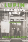 The Hollow Needle : The Further Adventures of Arsene Lupin - eBook