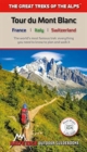 Tour du Mont Blanc : The World's most famous trek - everything you need to know to plan and walk it - Book