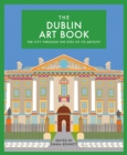 The Dublin Art Book : The city through the eyes of its artists - eBook