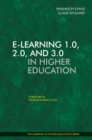 E-Learning 1.0, 2.0, and 3.0 in Higher Education - eBook
