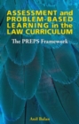 Assessment and Problem-based Learning in the Law Curriculum : The PREPS Framework - Book