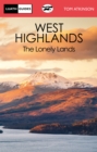 The West Highlands : The Lonely Lands - Book