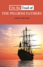 On the Trail of the Pilgrim Fathers - Book