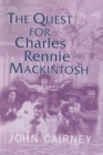 The Quest for Charles Rennie Mackintosh - eBook