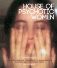 House Of Psychotic Women : Expanded Edition - Book