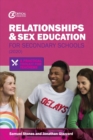Relationships and Sex Education for Secondary Schools (2020) : A Practical Toolkit for Teachers - Book