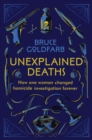 Unexplained Deaths : How one woman changed homicide investigation forever - eBook