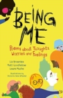 Being Me : Poems About Thoughts, Worries and Feelings - Book