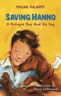 Saving Hanno : A Refugee Boy and His Dog - Book