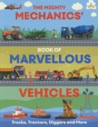 The Mighty Mechanics' Book of Marvellous Vehicles - Book
