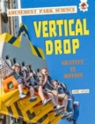 Vertical Drop : Amusement Park Science - Book