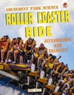 Roller Coaster Ride : Amusement Park Science - Book