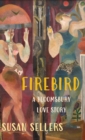 Firebird : A Bloomsbury Love Story - Book