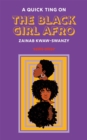 A Quick Ting On The Black Girl Afro - Book