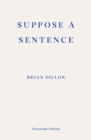 Suppose a Sentence - eBook