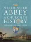 Westminster Abbey : A Church in History - Book